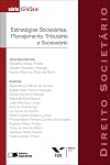 Direito Societario: Estrategias Societarias, Planejamento Tributario e Sucessorio