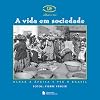 A Vida em Sociedade. Olhar a África e Ver o Brasil