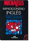 Michaelis: Minidicionário Inglês-Português/ Português-Inglês