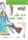 N&atilde;o Era Uma Vez.... Contos Cl&aacute;ssicos Recontados (Em Portuguese do Brasil)