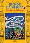 Bichos Da África 2. Lendas E Fábulas