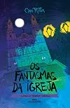 Os Fantasmas da Igreja (Em Portuguese do Brasil)