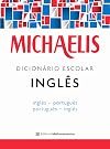 Michaelis. Dicion&aacute;rio Escolar Ingl&ecirc;s (Em Portuguese do Brasil)