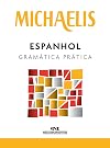 Michaelis Espanhol: Gramatica Pratica