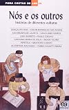 Nos e os outros, historias de diferentes culturas (Para Costa de Ler, 29)