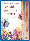 Fada que Tinha Ideias, A