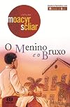 O Menino e o Bruxo (Aventura fantástica com MACHADO DE ASSIS)