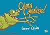 Calma, Camaleão! (Em Portuguese do Brasil)