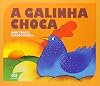 Galinha Choca, A - Colecao Gato e Rato