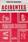 Acidentes como Socorrer e Prevenir