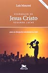 Evangelho De Jesus Cristo Segundo Lucas (Em Portuguese do Brasil)