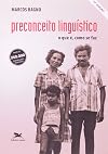 Preconceito lingüístico: O que é, como se faz (Portuguese Edition)
