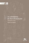 As Cristofanias do Novo Testamento. Historicidade e Teologia