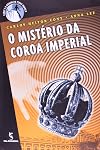 O Mistério da Coroa Imperial