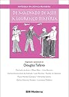 Antologia da Crônica Brasileira. De Machado de Assis a Lourenço Diaféria - Série Lendo e Relendo (Em Portuguese do Brasil)