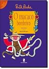 Macaco Bombeiro, O