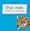 Onça, Veado, Poesia E Bordado