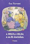 A Bruxa Zelda E Os 80 Docinhos (Em Portuguese do Brasil)