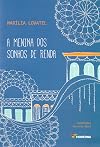 A Menina dos Sonhos de Renda - Cole&ccedil;&atilde;o Veredas