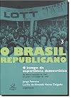 O Brasil Republicano (Portuguese Edition)