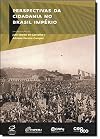 Perspectivas da Cidadania no Brasil Império
