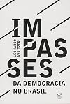 Impasses da Democracia no Brasil