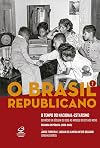 O Brasil Republicano. O Tempo do Nacional-estatismo - Do inicio da decada de 1930 ao apogeu do Estado Novo - Segunda Republica 1930 -1945 Vol. 2 (Em Portugues do Brasil)