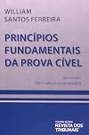 Princ&iacute;pios fundamentais da prova c&iacute;vel