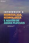 Introdução a Hidráulica, hidrologia e gestão de águas pluviais