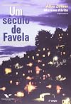 Um seculo de favela (Portuguese Edition)