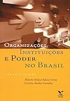 Organizações, Instituições e Poder no Brasil