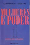 Mulheres e Poder Historias Ideias e Indicadores (Em Portugues do Brasil)