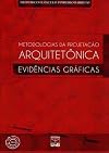 Metodologias de projetação arquitetônica: evidências gráficas