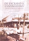 De Escravo a Cozinheiro: Colonialismo e Racismo em Mocambique
