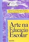 Arte na Educação Escolar