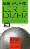 Ler E Dizer. Compreensao E Comunicação Texto - Coleção Questões da Nossa Época Q28