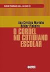 Cordel no Cotidiano Escolar - Vol. 5, O