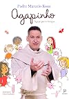 Agapinho - Padre Marcelo Rossi