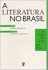 Literatura no Brasil: Introdução Geral - Vol. 1
