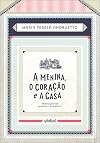 A Menina, o Coração e a Casa