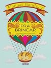 Pra Brincar (Em Portuguese do Brasil)