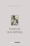 Pajens da casa imperial: Jurisconsultos, escravidao e a lei de 1871 (Colecao Varias historias) (Portuguese Edition)