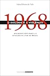 1968: O Dialogo e A Violencia (Em Portugues do Brasil)