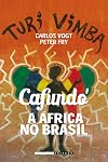 Cafundo: A africa no Brasil
