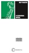 A esquerda difícil: em torno do paradigma e do destino das revoluções do século XX e alguns outros temas