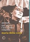 Uma Empresa e Seus Segredos. Companhia Maria Della Costa (Em Portuguese do Brasil)