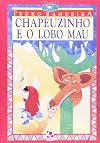 Chapeuzinho e o Lobo Mau