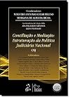 Conciliação e mediação: estruturação da política judiciária nacional CNJ