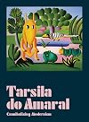 Tarsila do Amaral: Cannibalizing Modernism
