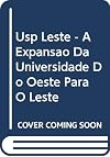 USP Leste: A expansão da Universidade do oeste para o leste